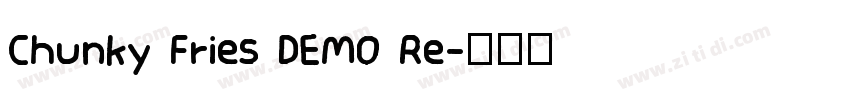 Chunky Fries DEMO Re字体转换